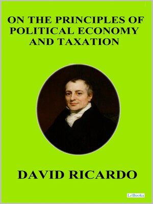 cover image of On the Principles of Political Economic and Taxation-- David Ricardo